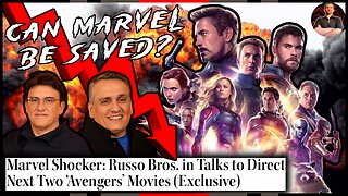 Avengers Directors Joe and Anthony Russo Come Back to SAVE Marvel!