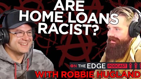 Are Home Loans & Credit Scores Racist? - On The Edge CLIPS