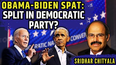 Obama-Biden spat: Split in Democratic Party? BHOG wants an Open Convention • Sridhar Chityala