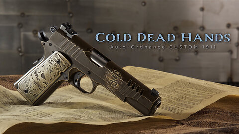 Introducing The Auto-Ordnance Custom Cold Dead Hands 1911!