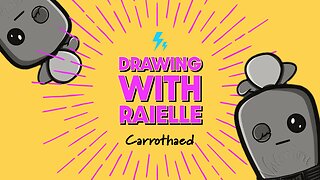 Drawing with Rai | Carrothaed