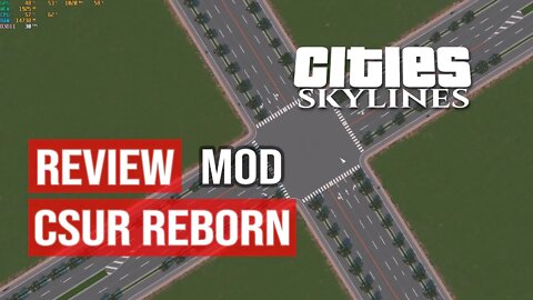 Cities Skylines - Review Mod CSUR
