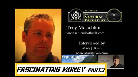 A Fascinating Money Story You Have Never Heard Before - Interview with Troy Mclachlan - Pt.3