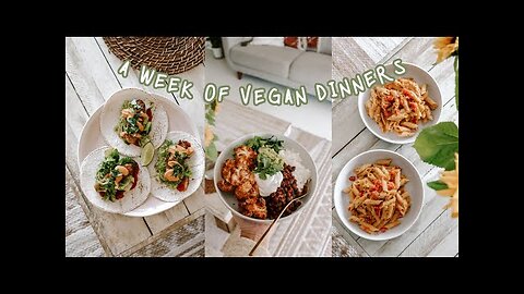 A WEEK OF VEGAN DINNERS // easy & delicious recipes 🧚‍♀️🍜🍴