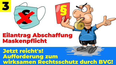 Verfassungsbeschwerde Abschaffung Maskenpflicht Video 3 – Jetzt reicht's! Wo ist der Rechtsschutz?