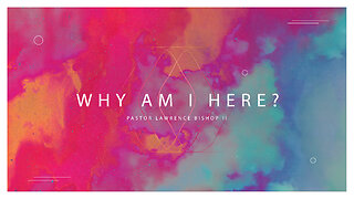 05-14-23 | Pastor Lawrence Bishop II - Why Am I Here? | Sunday Night Service