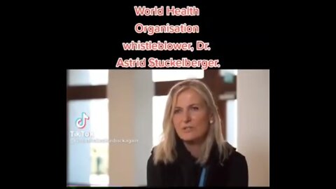 WHO Whistle Blower￼ DR ASTRID STUCKELBERGER