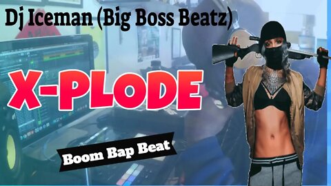 Dj Iceman (Big Boss Beatz) X-Plode