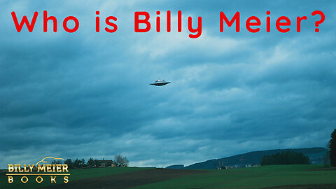 Billy Meier: Who is Billy Meier?