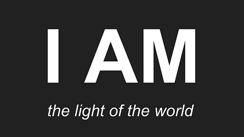 Sermon - I am the light of the world