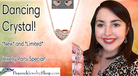 Our FIRST *Dancing* Crystal Design, *New* Sets, Rose Gold, Power of Stones and MORE - Jewelry Party
