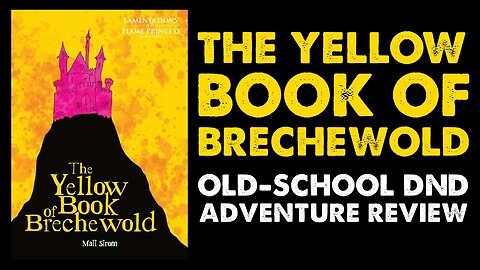 The Yellow Book of Brechewold: DnD Adventure Review