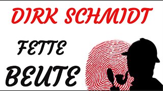 KRIMI Hörspiel - Dirk Schmidt - FETTE BEUTE
