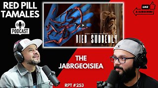 Chingo Bling RPT #253 - The Jabrgeoisie | Red Pill Tamales