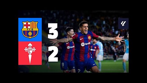 BARÇA 3-2 CELTA | LALIGA 2023/24 MD6