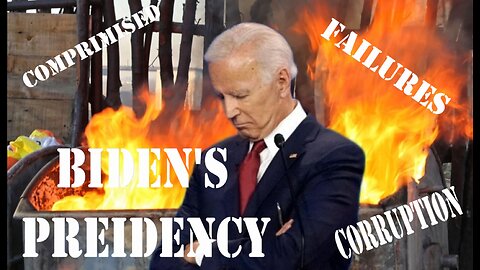 BIDEN'S DUMPSTER FIRE PRESIDENCY, WILL GO DOWN AS THE WORST PRESIDENCY IN THE HISTORY OF THE U.S.