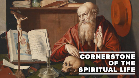 Cornerstone of the Spiritual Life - OLS Ep. 7