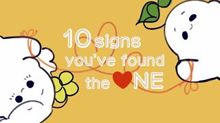 10 Signs You've Found The ONE