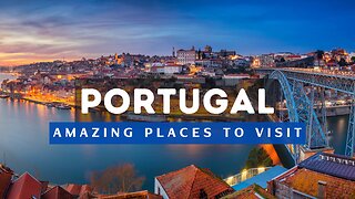 Best Places To Visit In Portugal