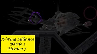 X-Wing Alliance : Battle 1 - Mission 7