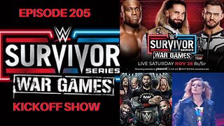 Episode 205 - 2022 WWE Survivor Series WarGames Preview Show