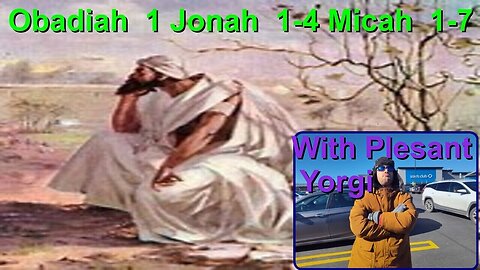 Obadiah,Jonah,Micah complete with spry Yorgi