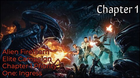 Aliens: Fireteam Elite / Campaign Chapter 1 Live / Aliens fireteam elite walkthrough / PS5