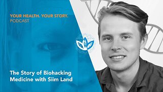 The Story of Biohacking Medicine with Siim Land
