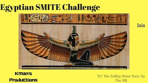 Egyptian SMITE Challenge Ep. 8 on Isis (Goddess)