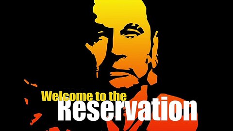Welcome to the Reservation