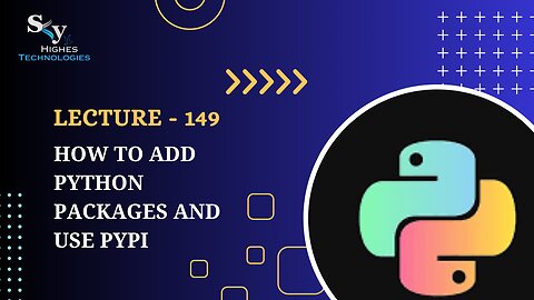 149. How to Add Python Packages and use PyPi | Skyhighes | Python