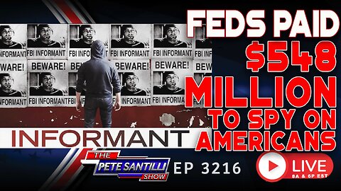 THE FEDS PAID OVER A HALF A BILLION DOLLARS TO SPY ON AMERICANS | EP 3216-8AM
