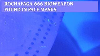 ROCHAFAGA-666 BIOWEAPON FOUND IN FACE MASKS