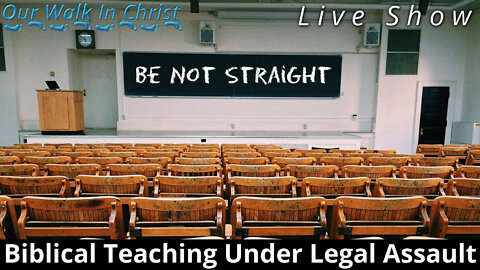 Biblical Teaching Under Legal Assault