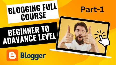 Blogging Complete Course for Beginners Part-1 | How to Start Blogging & Earn Money in 2023