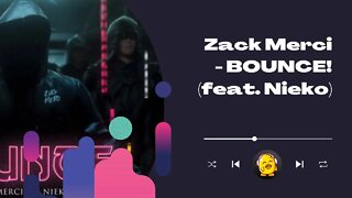 Song: Zack Merci - BOUNCE! (feat. Nieko) | Music provided by NoCopyrightSounds