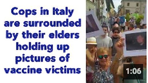 Cops in Italy are surrounded by their elders holding up pictures of vaccine victims