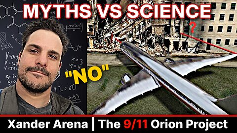 9/11 Pentagon | The Science and the Lie with Xander Arena | PART 1