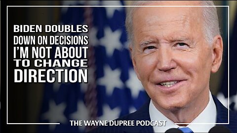 Tone Deaf Biden Says He's Not Changing Anything