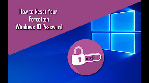 Reset Your Forgotten Windows 10 Password For Free in 7 mins