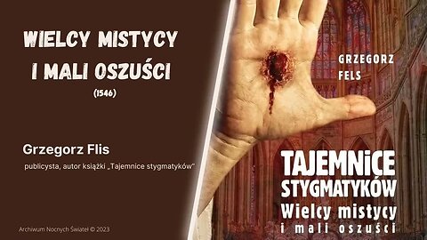 Wielcy mistycy i mali oszuści (17.03.2023)