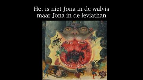 Het is niet Jona in de walvis maar Jona in de leviathan