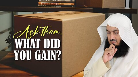 What Did You Gain- - Mufti Menk