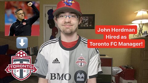 RSR5: John Herdman Hired as Toronto FC Manager!