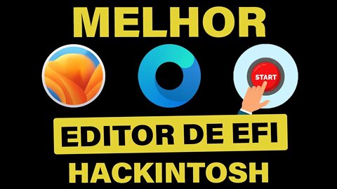 🔥 OC AUXILIARY TOOLS - MELHOR EDITOR DE EFI HACKINTOSH COM OPENCORE 🛠 REVIEW, NOVIDADES E DICAS 👊