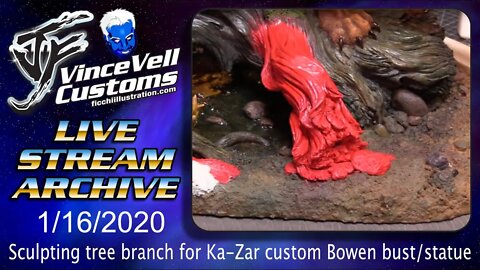VinceVellCUSTOMS Live Stream - Sculpting tree branch for Ka-Zar custom Bowen bust/statue