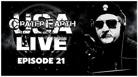 CRATER EARTH USA DAILY LIVE STREAM - EPISODE 021 - FEBRUARY 11, 2022