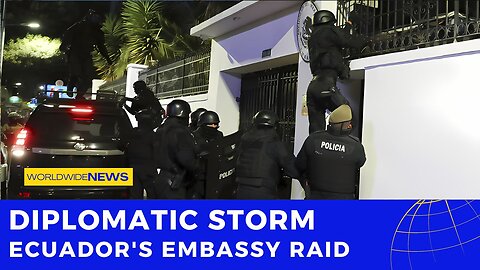 Diplomatic Storm: Ecuador's Embassy Raid