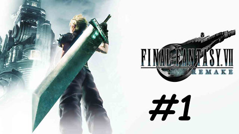 Let's Play Final Fantasy 7 Remake- Part 1