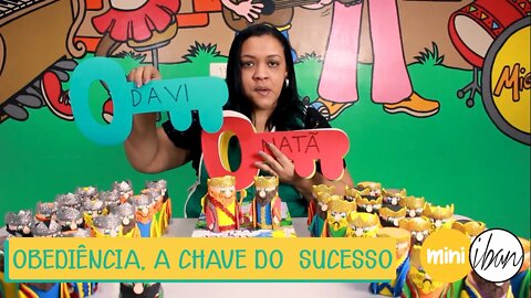 OBEDIÊNCIA, A CHAVE DO SUCESSO | PRIMÁRIO 5 a 7 anos